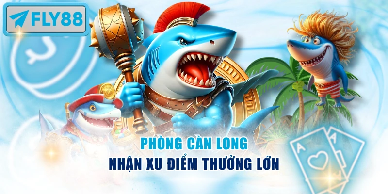 Phòng Càn Long nhận xu điểm thưởng lớn