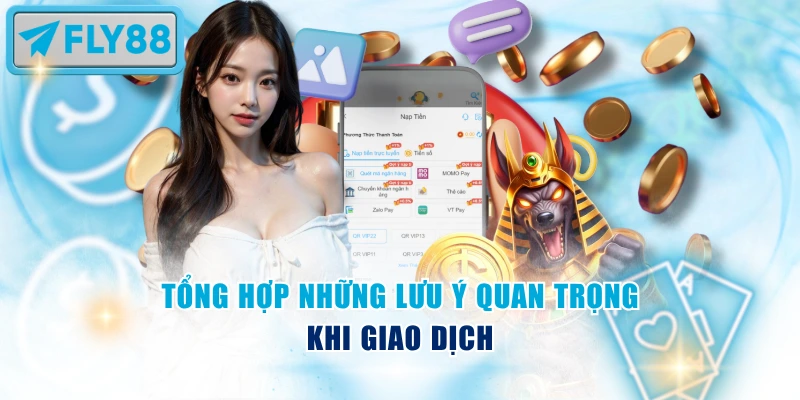 Các tiêu chí hội viên cần đáp ứng nếu muốn nạp tiền Fly88 thành công